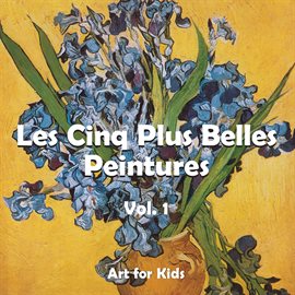 Cover image for Les Cinq Plus Belle Peintures vol 1