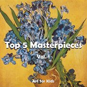Top 5 masterpieces. Volume 1 cover image