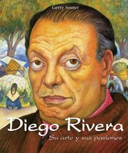 Diego Rivera - Su arte y sus pasiones cover image