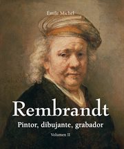 Rembrandt - Pintor, dibujante, grabador - Volumen II cover image