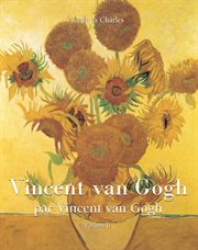 Vincent van gogh par vincent van gogh, volume 2 cover image