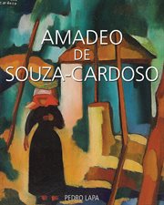 Amadeo de Souza-Kardozu : pioner modernizma v Portugalii : Gosudarstvennyĭ muzeĭ izobrazitelʹnykh iskusstv imeni A.S. Pushkina, 27.10.2001-18.11.2001 cover image
