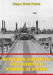 Mulberry-american: the artificial harbor at omaha cover image