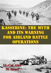 Kasserine: the myth and its warning for airland battle operations cover image