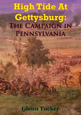 Cover image for High Tide At Gettysburg