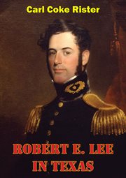 Robert e. lee in texas cover image