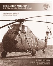 Operation millpond: u.s. marines in thailand, 1961 cover image