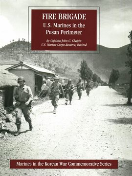 Cover image for FIRE BRIGADE: U.S. Marines In The Pusan Perimeter