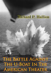 The battle against the u-boat in the american theater cover image