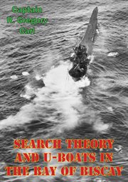 Search theory and u-boats in the bay of biscay cover image