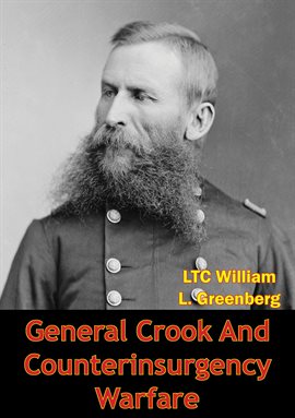Cover image for General Crook and Counterinsurgency Warfare