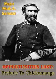 Opportunities lost: prelude to chickamauga cover image