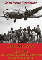 Lifeline from the sky: the doctrinal implications of supplying an enclave from the air cover image