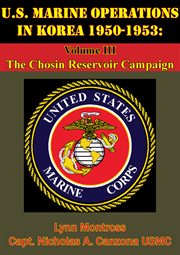 U.s. marine operations in korea 1950-1953: volume iii - the chosin reservoir campaign cover image