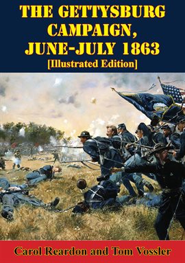 Cover image for The Gettysburg Campaign, June-July 1863