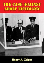 The case against Adolf Eichmann cover image