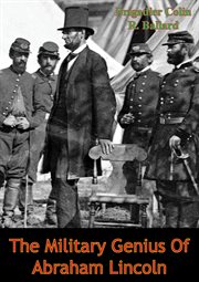 The military genius of abraham lincoln cover image