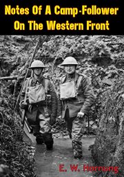 Notes of a camp-follower on the western front cover image