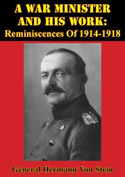 A war minister and his work: reminiscences of 1914-1918 cover image