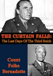 Curtain Falls : The Last Days Of The Third Reich cover image