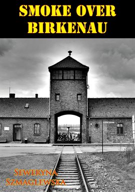 Cover image for Smoke Over Birkenau