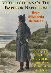 Recollections of the emperor napoleon cover image