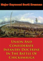 Union and confederate infantry doctrine in the battle of chickamauga cover image