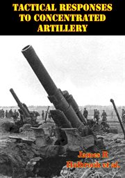 Tactical responses to concentrated artillery cover image