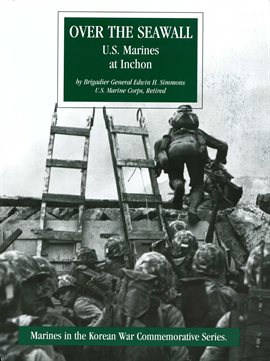 Cover image for Over The Seawall: U.S. Marines At Inchon