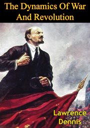 The dynamics of war and revolution cover image