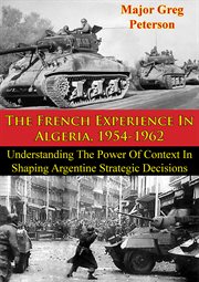 The french experience in algeria, 1954-1962 cover image