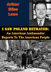 I saw poland betrayed: an american ambassador reports to the american people cover image