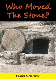 Who moved the stone? cover image