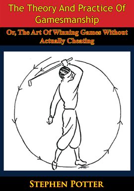 Cover image for The Theory and Practice of Gamesmanship