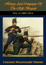 History and campaigns of the rifle brigade vol. ii (1800-1809) cover image