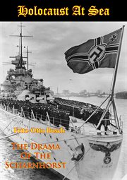 Holocaust at sea: the drama of the scharnhorst cover image