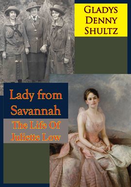 Cover image for Lady from Savannah: The Life Of Juliette Low