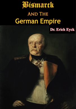 Cover image for Bismarck And The German Empire