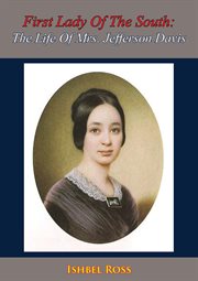First Lady Of The South: The Life Of Mrs cover image