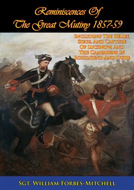 Cover image for Reminiscences Of The Great Mutiny 1857-59