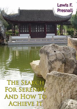 Cover image for The Search For Serenity And How To Achieve It