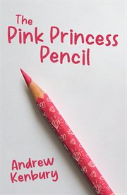 The Pink Princess Pencil cover image