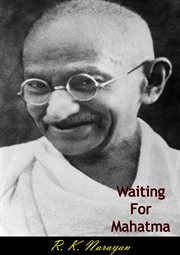 Mr. Sampath, the printer of Malgudi ;: The financial expert ; Waiting for the Mahatma cover image
