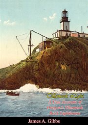 Tillamook Light: a true narrative of Oregon's Tillamook Rock Lighthouse cover image
