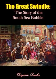The Great Swindle: The Story of the South Sea Bubble cover image