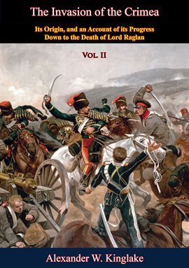 Cover image for The Invasion of the Crimea: Vol. II