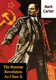 The Russian Revolution as I saw it cover image