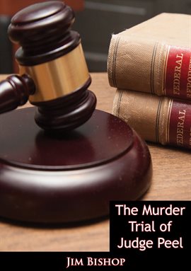 Cover image for The Murder Trial of Judge Peel