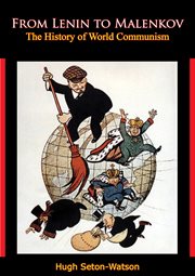 From Lenin to Malenkov; : the history of world communism cover image