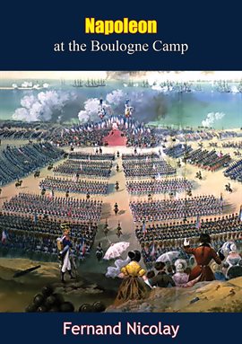Cover image for Napoleon at the Boulogne Camp